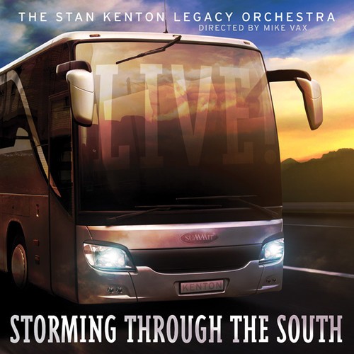 Stan Kenton Legacy Orchestra - Storming Through The South - Live in the group CD / Jazz/Blues at Bengans Skivbutik AB (1951365)