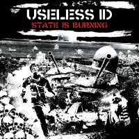 Useless Id - The State Is Burning in the group CD / Pop-Rock at Bengans Skivbutik AB (1951434)