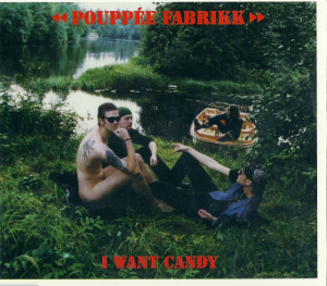 Pouppee Fabrikk - I Want Candy in the group CD / Pop at Bengans Skivbutik AB (1951608)