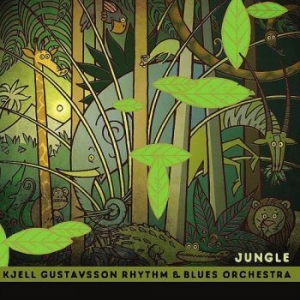 Kjell Gustavsson Rhythm & Blues Orc - Jungle in the group CD / Blues,Jazz at Bengans Skivbutik AB (1954127)