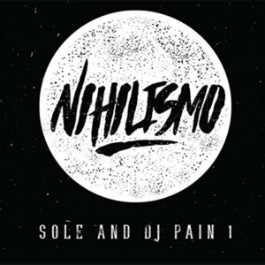 Sole And Dj Pain 1 - Nihilismo in the group VINYL / Hip Hop-Rap,Pop-Rock at Bengans Skivbutik AB (1954159)