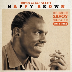 Nappy Brown - Down In The Alley in the group CD / Blues,Jazz at Bengans Skivbutik AB (1960635)