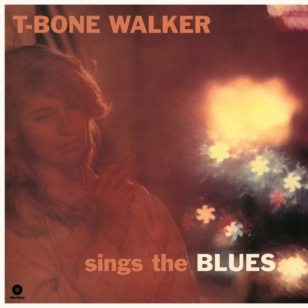 T-Bone Walker - Sings The Blues in the group VINYL / Bestsellers at Bengans Skivbutik AB (1960729)