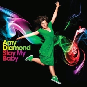 Amy Diamond - Stay My Baby in the group OUR PICKS / Stocksale / CD Sale / CD POP at Bengans Skivbutik AB (1961911)