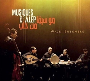 Wajd Ensemble - Music From Aleppo in the group CD / Elektroniskt,World Music at Bengans Skivbutik AB (1967967)