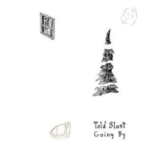 Told Slant - Going By in the group CD / Pop-Rock at Bengans Skivbutik AB (1968046)