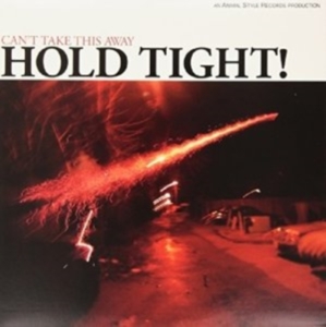 Hold Tight! - Can't Take This Away in the group OTHER / Övrigt / at Bengans Skivbutik AB (1968500)