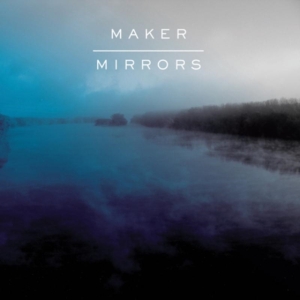 Maker - Mirrors in the group OTHER / Övrigt / at Bengans Skivbutik AB (1968506)