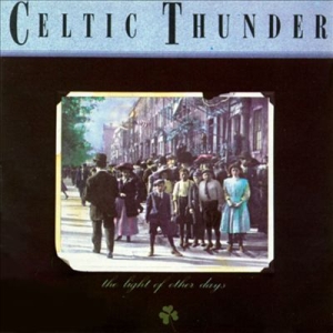 Celtic Thunder - Light Of Other Days in the group CD / Elektroniskt at Bengans Skivbutik AB (1968602)