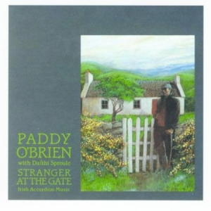 Paddy O'Brien - Stranger At The Gate in the group CD / Elektroniskt at Bengans Skivbutik AB (1968605)