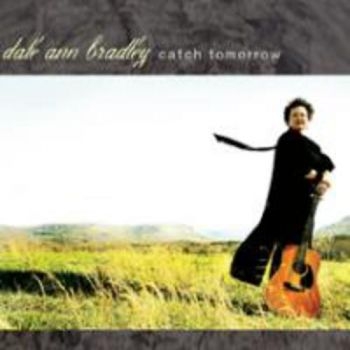 Bradley Dale Ann - Catch Tomorrow in the group CD / Bestsellers at Bengans Skivbutik AB (1968838)
