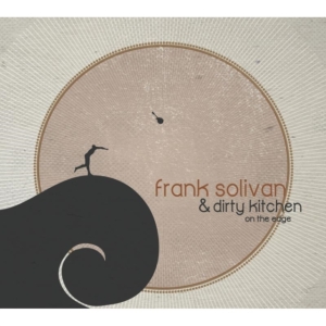 Solivan Frank & Dirty Kitchen - On The Edge in the group OTHER / Övrigt /  at Bengans Skivbutik AB (1968937)