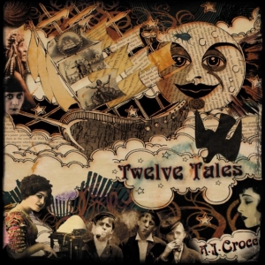 Croce A.J. - Aj Croce - 12 Tales in the group OTHER / Övrigt /  at Bengans Skivbutik AB (1968950)