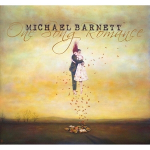 Barnett Michael - M.Barnett - One Song Romance in the group OTHER / Övrigt /  at Bengans Skivbutik AB (1968951)