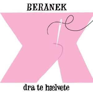 Beranek - Dra Te Haelvete in the group VINYL / Dans/Techno at Bengans Skivbutik AB (1969057)
