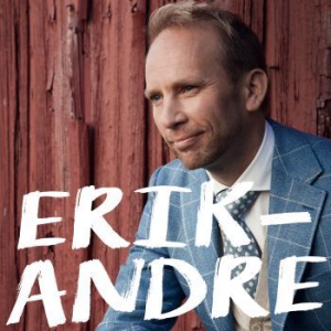 Erik André - Erik André in the group CD / Dansband/ Schlager at Bengans Skivbutik AB (1969449)