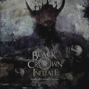Black Crown Initiate - Selves We Cannot Forgive in the group Labels /  at Bengans Skivbutik AB (1969566)