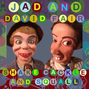 Jad And David Fair - Shake, Cackle And Squall in the group VINYL / Pop-Rock at Bengans Skivbutik AB (1976450)