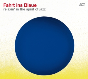 Various - Fahrt Ins Blaue, Relaxin' In The Sp in the group OUR PICKS / Stocksale / CD Sale / CD Jazz/Blues at Bengans Skivbutik AB (1978030)