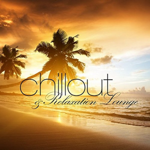 Various Artists - Chillout & Relaxation Lounge in the group CD / Pop-Rock at Bengans Skivbutik AB (1981886)