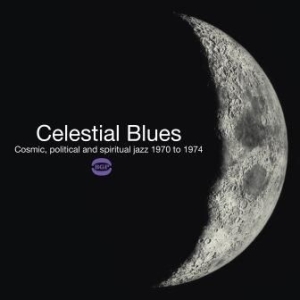 Various Artists - Celestial Blues - Cosmic,Political in the group VINYL / Jazz at Bengans Skivbutik AB (1993032)