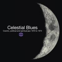 Various Artists - Celestial Blues - Cosmic,Political in the group CD / Jazz at Bengans Skivbutik AB (1993033)