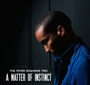 Edwards Peter (Trio) - A Matter Of Instinct in the group CD / Jazz/Blues at Bengans Skivbutik AB (1993049)