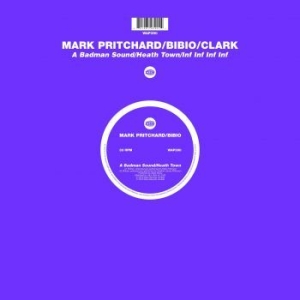 Pritchard Mark/Bibio/Clark - A Badman Sound/Heath Town/Inf Inf in the group VINYL / Pop at Bengans Skivbutik AB (1993081)