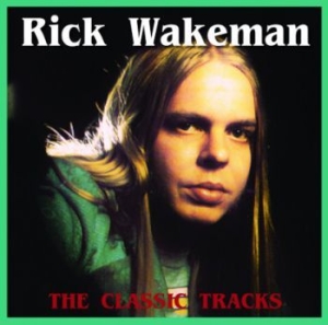 Wakeman Rick - Classic Tracks in the group CD / Rock at Bengans Skivbutik AB (1993123)