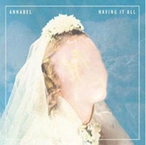 Annabel - Having It All in the group OTHER / Övrigt /  at Bengans Skivbutik AB (2004316)