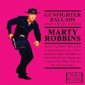 Robbins Marty - Gunfighter Ballads And Trail Songs in the group OUR PICKS / CD Pick 4 pay for 3 at Bengans Skivbutik AB (2004963)