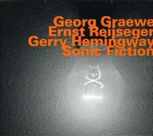 Graewe Reijseger & Hemingway - Sonic Fiction in the group OTHER / Övrigt /  at Bengans Skivbutik AB (2006984)