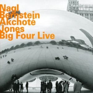 Nagl / Bernstein / Akchote / Jones - Big Four Live in the group Externt_Lager /  at Bengans Skivbutik AB (2007012)