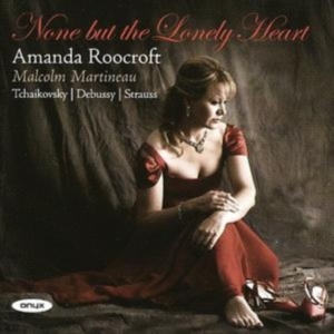 Tchaikovsky / Debussy / Strauss - None But The Lonely Heart in the group CD / Klassiskt at Bengans Skivbutik AB (2007580)