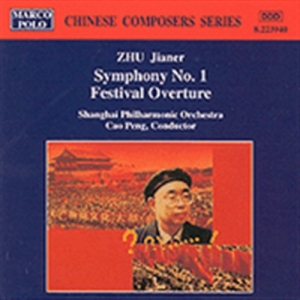 Zhu Jianer - Symphony No 1/Festival Ov in the group CD / Klassiskt at Bengans Skivbutik AB (2008092)