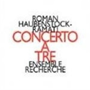 Haubenstock-Ramati - Concerto A Tre in the group Externt_Lager /  at Bengans Skivbutik AB (2009241)