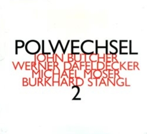 Butcher/Dafeldecker/Moser/Stan - Polwechsel 2 in the group Externt_Lager /  at Bengans Skivbutik AB (2010665)