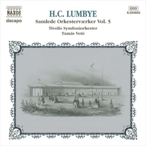 Lumbye Hans Christian - Orkesterverk Vol 5 in the group CD / Klassiskt at Bengans Skivbutik AB (2010768)