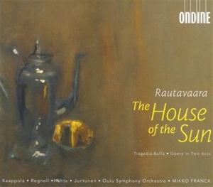 Rautavaara Einojuhani - The House Of The Sun - Opera I in the group CD / Klassiskt at Bengans Skivbutik AB (2011343)