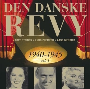 Blandade Artister - Dansk Revy 1940-45, Vol. 5 (Revy 19 in the group CD / Klassiskt at Bengans Skivbutik AB (2012610)
