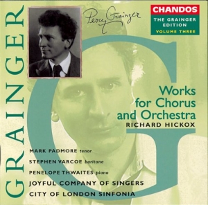 Grainger Edition Vol 3 - Works For Chorus & Orchestra in the group CD / Klassiskt at Bengans Skivbutik AB (2012951)