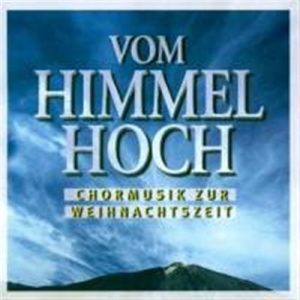 Various Composers - Vom Himmel Hoch in the group CD / Övrigt at Bengans Skivbutik AB (2014161)