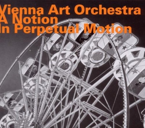 Vienna Art Orchestra - A Notion In Perpetual Motion in the group CD / Bestsellers at Bengans Skivbutik AB (2015323)