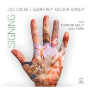 Locke Joe & Geoffrey Keezer Group - Signing in the group CD / Jazz/Blues at Bengans Skivbutik AB (2015849)