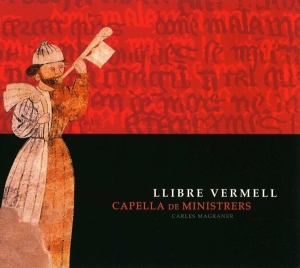 Capella De Ministrers - Llibre Vermell-14Th Century Songs A in the group CD / Klassiskt,Övrigt at Bengans Skivbutik AB (2016202)