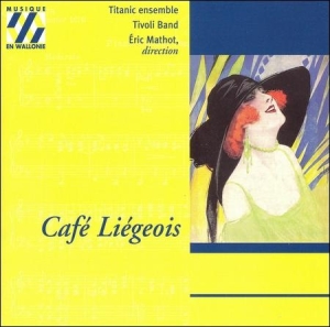 Various Composers - Café Liégeois in the group CD / Klassiskt,Övrigt at Bengans Skivbutik AB (2016214)