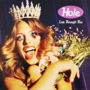 Hole - Live Through This (Vinyl) in the group OUR PICKS / Most popular vinyl classics at Bengans Skivbutik AB (2026022)