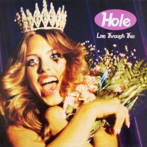 Hole - Live Through This (Vinyl) i gruppen VI TIPSAR / Vinylkampanjer / Vinylkampanj hos Bengans Skivbutik AB (2026022)