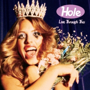 Hole - Live Through This (Vinyl) in the group OUR PICKS / Most popular vinyl classics at Bengans Skivbutik AB (2026022)