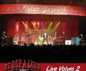 Peter Jezewski - Be Bop A Luba Live Volym 2 in the group CD / Rock at Bengans Skivbutik AB (2029018)
